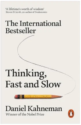 Thinking, Fast and Slow – Daniel Kahneman