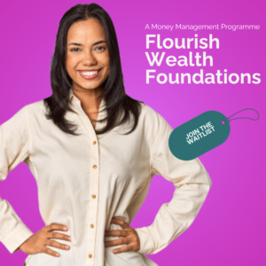 Flourish Wealth Foundations: A Money Management Programme