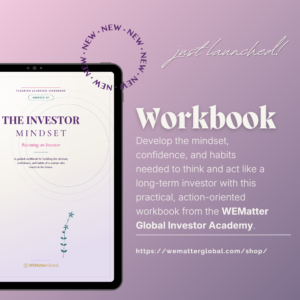 Module 1 Learning Workbook: The Investor Mindset: Becoming an Investor